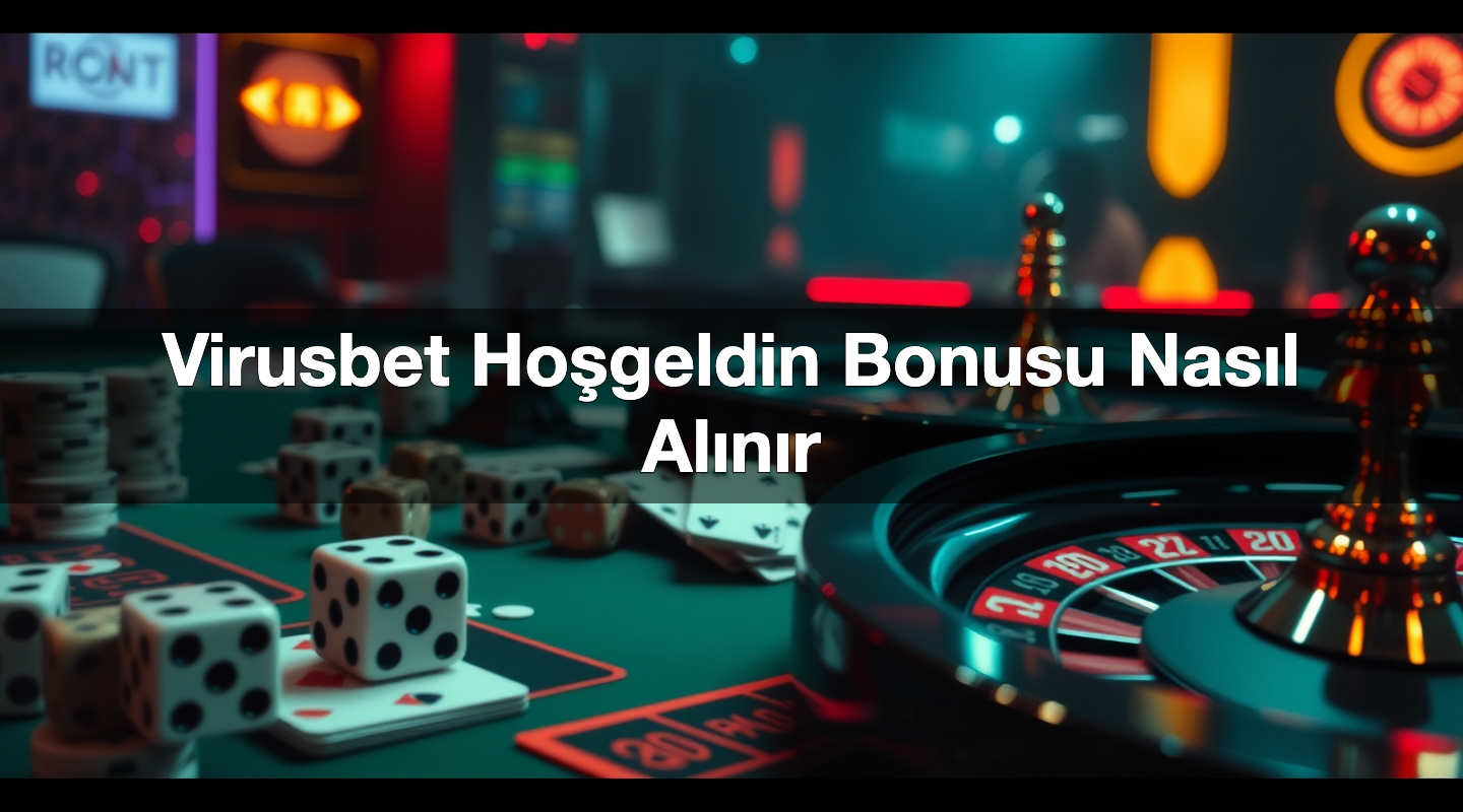 Virusbet Hoşgeldin Bonusu Nasıl Alınır 1 Virusbet Hoşgeldin Bonusu Nasıl Alınır
