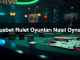 virusbet rulet oyunlar nas l oynan r 1780242884696