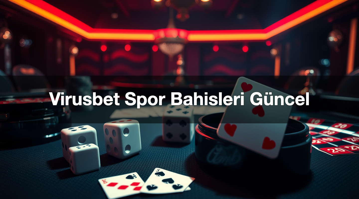 Virusbet Spor Bahisleri Güncel